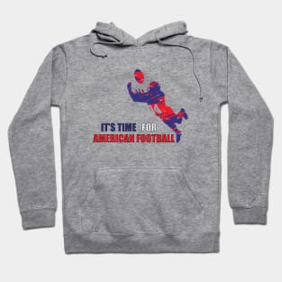 american football shirt, time for american football, gift Hoodie